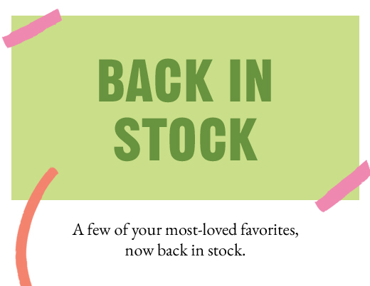 BACK IN STOCK