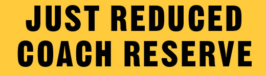 JUST REDUCED | COACH RESERVE