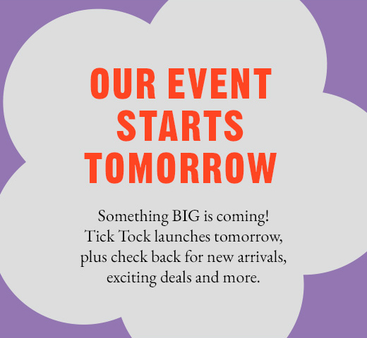 OUR EVENT STARTS TOMORROW