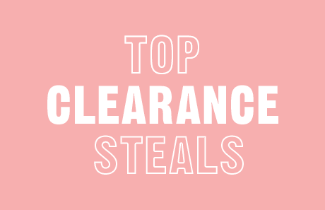 TOP CLEARANCE STEALS