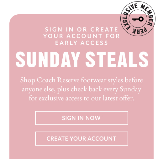 SUNDAY STEAL | COACH RESERVE FOOTWEAR | SHOP NOW