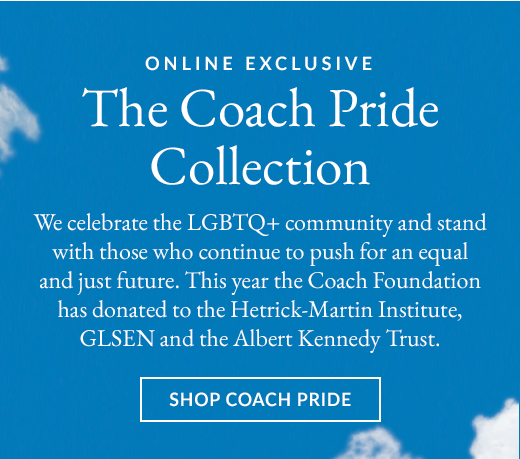 ONLINE EXCLUSIVE | The Coach Pride Collection | SHOP COACH PRIDE