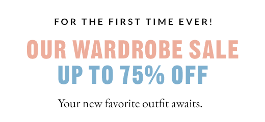 For The First Time Ever! | Our Wardrobe Sale Up To 75% Off