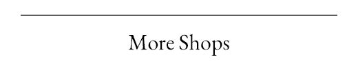 More Shops