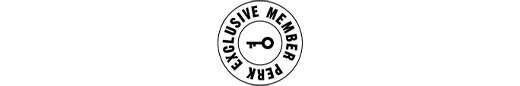 EXCLUSIVE MEMBER PERK