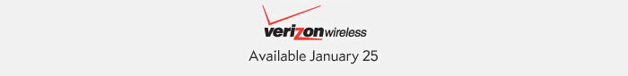 Available January 25 on Verizon Wireless