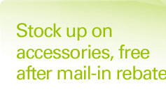 Stock up on accessories, free after mail-in rebates