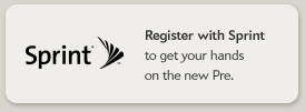 Register with Sprint to get your hands on the new Pre.