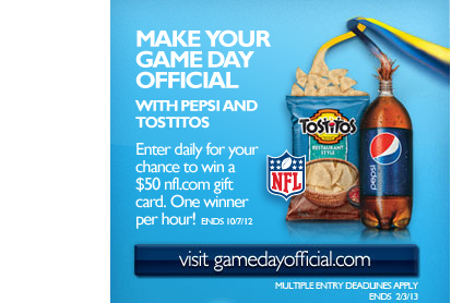 NFL: Make your Game Day Official with Pepsi and Tostitos - Enter daily for your chance to win the Ultimate Tailgate Package. 
