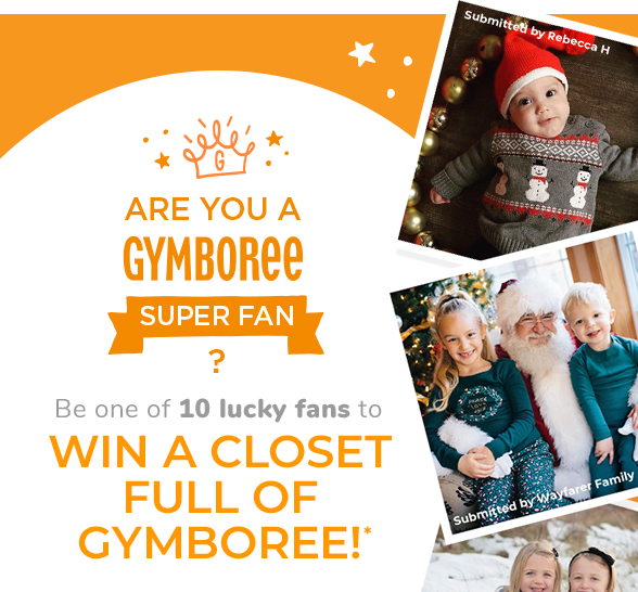 ARE YOU A GYMBOREE SUPER FAN? | Be one of 10 lucky fans to WIN A CLOSET FULL OF GYMBOREE!*