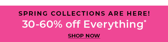 30-60% Off Spring Collections