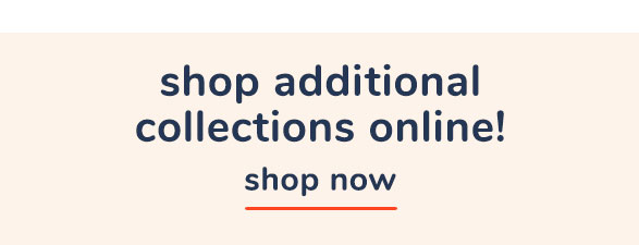 Shop Additional Collections