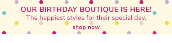 Our Birthday Boutique is here!