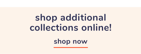 Shop Additional Collections