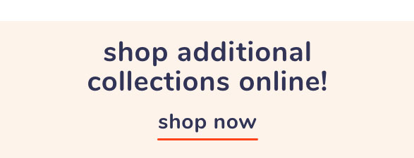 Shop Additional Collections