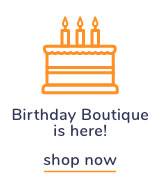 Shop Our Birthday Boutique