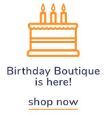 Shop Our Birthday Boutique