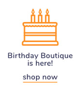 Shop Our Birthday Boutique