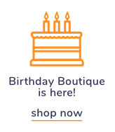 Shop Our Birthday Boutique