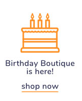 Shop Our Birthday Boutique