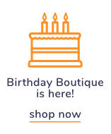 Shop Our Birthday Boutique