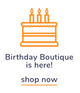 Shop Our Birthday Boutique