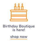 Shop Our Birthday Boutique