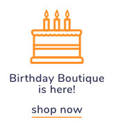 Shop Our Birthday Boutique