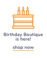 Shop Our Birthday Boutique