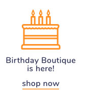 Shop Our Birthday Boutique