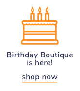 Shop Our Birthday Boutique