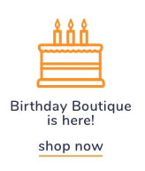 Shop Our Birthday Boutique