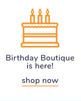 Shop Our Birthday Boutique