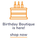 Shop Our Birthday Boutique