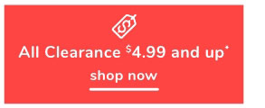 Shop Clearance $4.99 & Up