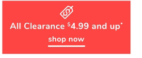 Shop Clearance $4.99 & Up