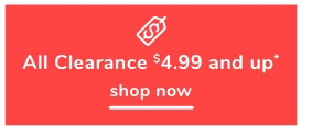 Shop Clearance $4.99 & Up