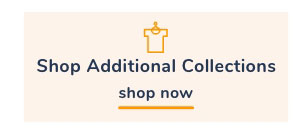 Shop Additional Collections