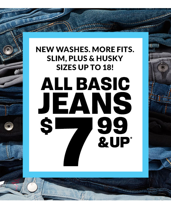 All Basic Jeans $7.99 & Up