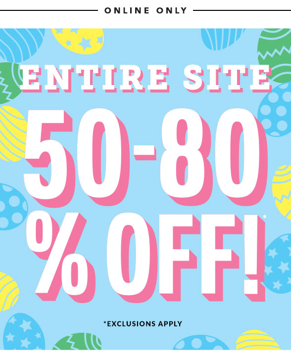 Entire Site 50-80% Off!