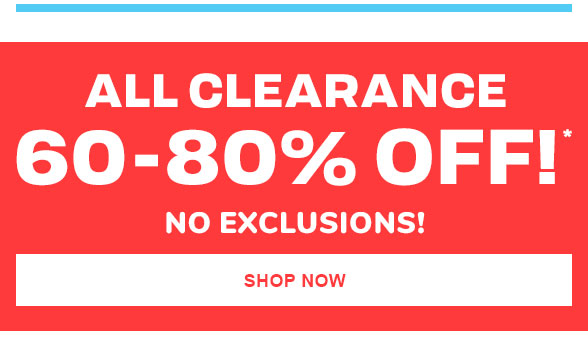 60% Off All Clearance - No Exclusions