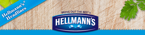 Hellmann’s® Headlines Hellmann’s® Headlines