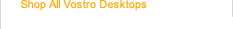 Shop All Vostro Desktops