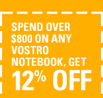 Spend over $800 on any Vostro notebook, get 12% off
