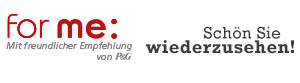 for me: Mit freundlicher Empfehlung von P&G - Schön Sie wiederzusehen!